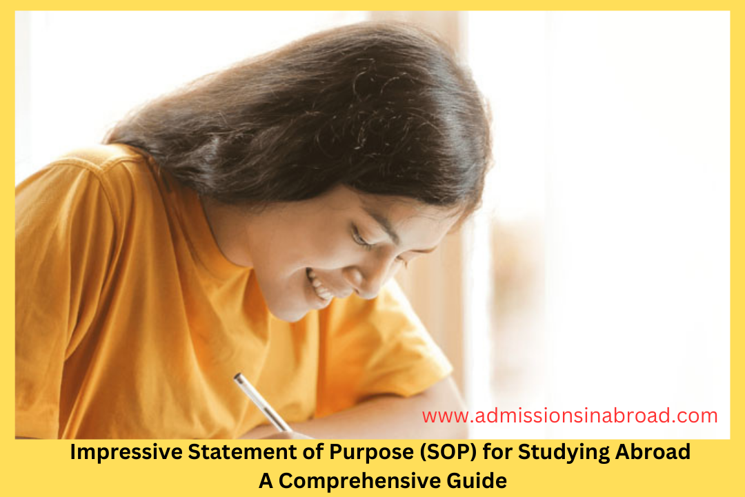 Statement of Purpose (SOP) for Studying Abroad: A Comprehensive Guide