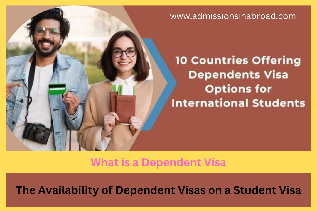 The Availability of Dependent Visas on a Student Visa