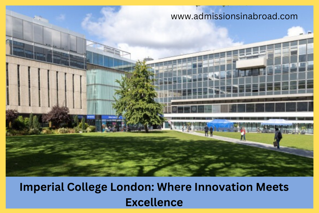 Imperial College London: Where Innovation Meets Excellence
