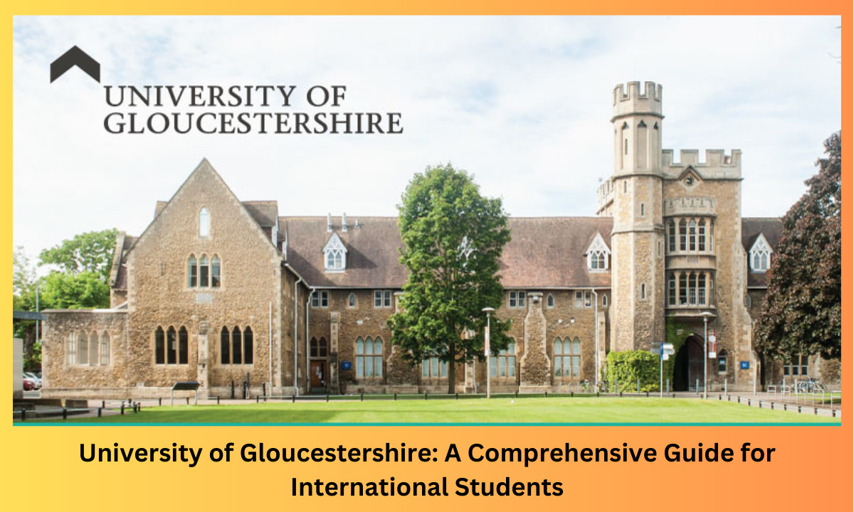 University of Gloucestershire: A Comprehensive Guide for International Students