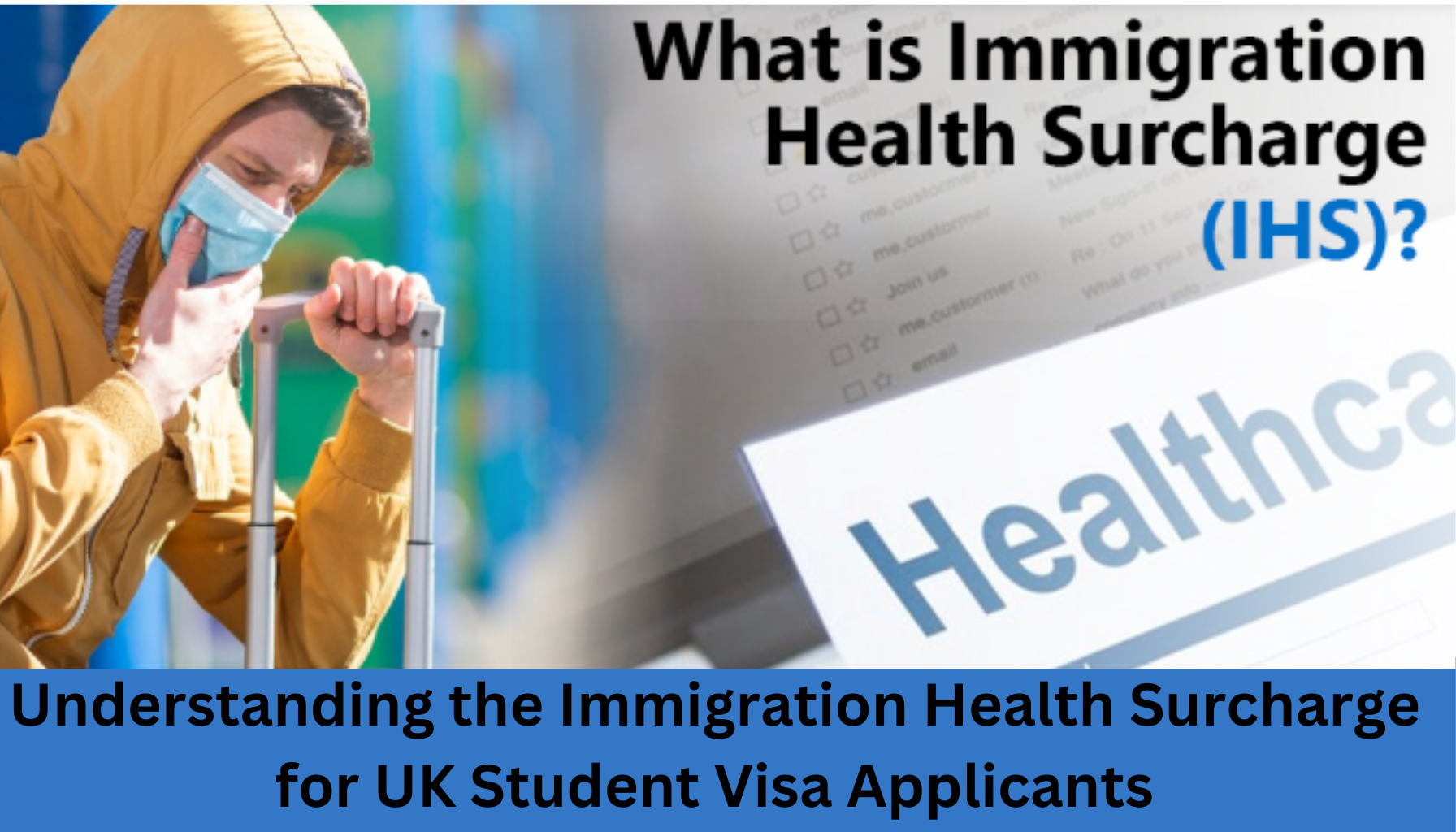 Understanding the Immigration Health Surcharge for UK Student Visa Applicants